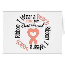 Uterine Cancer I Wear Peach Ribbon Best Friend Greeting Card