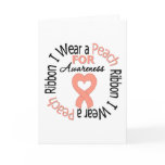 Uterine Cancer I Wear Peach Ribbon For Awareness cards