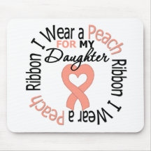 Uterine Cancer I Wear Peach Ribbon For My Daughter Mouse Pad