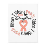 Uterine Cancer I Wear Peach Ribbon For My Daughter postcards