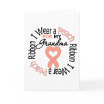 Uterine Cancer I Wear Peach Ribbon For My Grandma cards