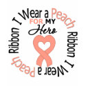 Uterine Cancer I Wear Peach Ribbon For My Hero t-shirts
