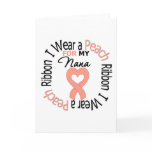 Uterine Cancer I Wear Peach Ribbon For My Nana cards