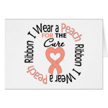 Uterine Cancer I Wear Peach Ribbon For The Cure Greeting Cards