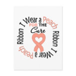 Uterine Cancer I Wear Peach Ribbon For The Cure postcards