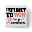 Uterine Cancer In The Fight To Win buttons