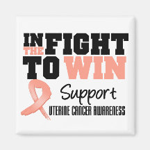 Uterine Cancer In The Fight To Win Fridge Magnet