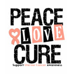 Uterine Cancer  Peace Love Cure t-shirts