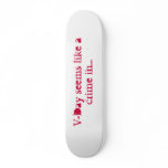 V-Day Seems Like A Crime.... Skate Decks