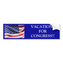 VACATIONS FOR CONGRESS!! BUMPER STICKERS