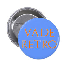 vade retro button