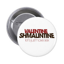 Valentine Shmalintine Badge Avec Épingle