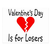 Valentines Day Is For Losers Post Cards