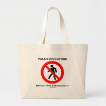 Value Investors Do Not Walk Randomly (Sign Humour) Tote Bags