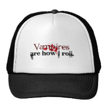 Vampires are how I roll Mesh Hats
