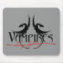 Vampires Mouse Pads