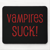 Vampires Suck! Mousepads