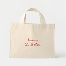 VampiresDo It Better Bag