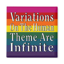 Variations On The Human Theme Are Infinite