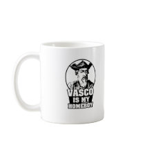 Vasco da Gama is my Homeboy Coffee Mugs
