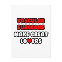 Vascular Surgeons Make Great Lovers