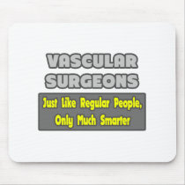 Vascular Surgeons ... Smarter