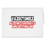 Vasectomies...Cool Boys Greeting Card