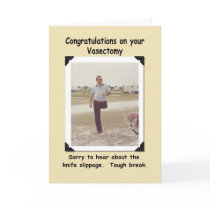 Vasectomy - Get Well - FUNNY