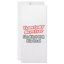 Vasectomy Survivor...Big Deal