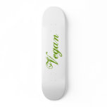 Vegan. Green. Slogan. Custom skateboards