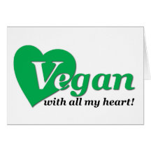 Vegan with all my heart greeting card