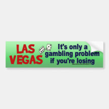 Vegas and Gambling... Bumper Stickers