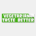 Vegetarians Taste Better Bumper Stickers