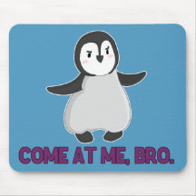 Venez à moi, mousepad de pingouin de Bro Tapis De Souris