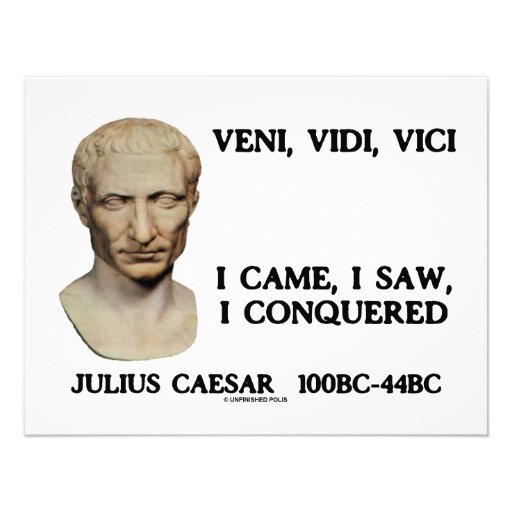 Veni, Vidi, Vici - I Came, I Saw, I Conquered Invitations