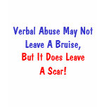 Verbal Abuse May NotLeave A Bruise,, But It Doe... t-shirts