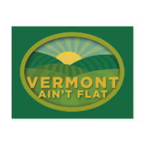 Vermont Ain't Flat Postcard