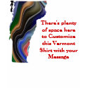 VERMONT Shirt - Custom with Election or other text
