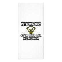Veterinarians...Regular People, Only Smarter Custom Rack Card