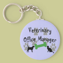 Veterinary  Office Manager keychains