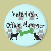 Veterinary  Office Manager magnets