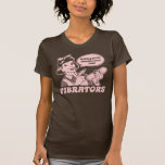 Vibrators Shirt