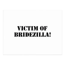 Victim of Bridezilla black Post Cards