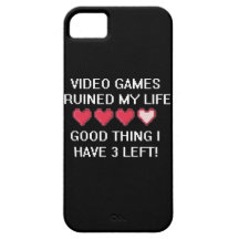 Video Games Ruined My Life Style 1