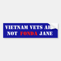 Vietnam Vet Are Not Fonda Jane Bumper Stickers