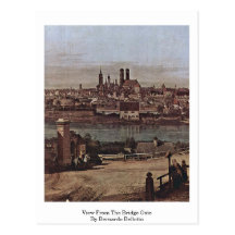 View From The Bridge Gate By Bernardo Bellotto Post Cards