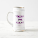 Vikings for Beer!!! Funny beer mug