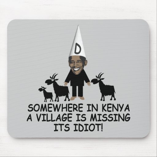 Village idiot Obama Mousepad