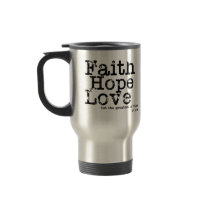 Vintage Faith Hope Love Travel Mug