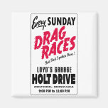 Vintage Holt Drive Drag Races sign Magnets